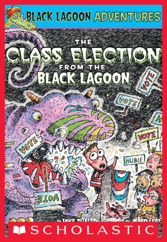 The class election from the black lagoon (black lagoon adventures #3)