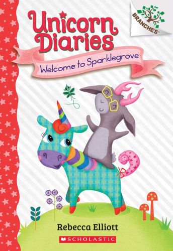 Welcome to sparklegrove: a branches book (unicorn diaries #8)