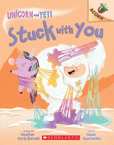 Stuck with you: an acorn book (unicorn and yeti #7)