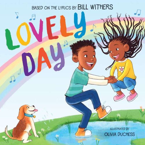 Lovely day (picture book based on the song by bill withers)