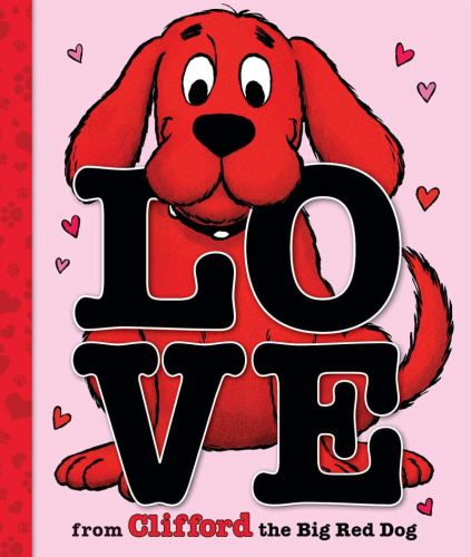 Love from clifford the big red dog (a mini storybook)