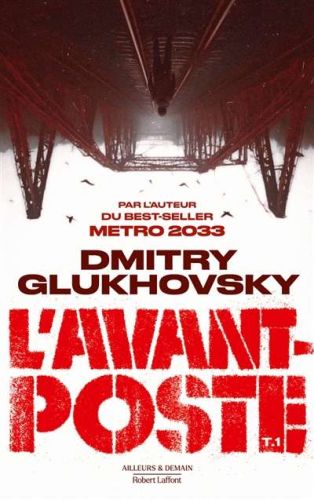 Avant-poste, vol. 1, (l')