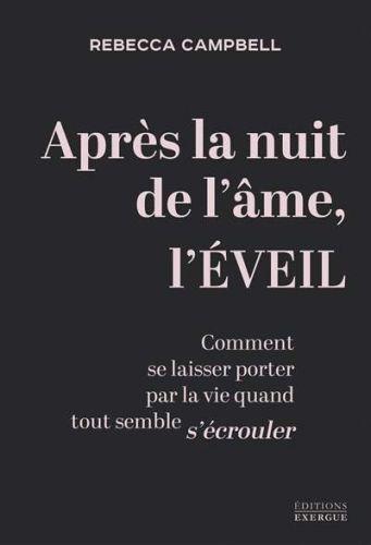 Après la nuit de l'âme, l'éveil