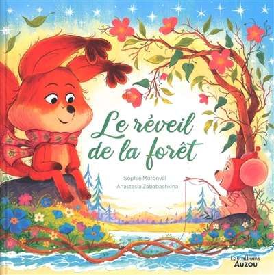 Réveil de la forêt, (le)