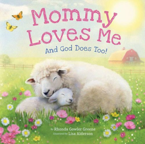 Mommy loves me: and god does too!