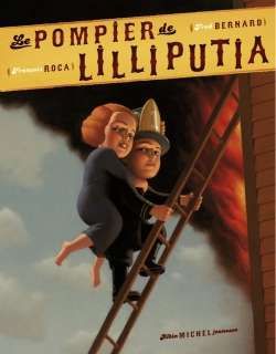 Pompier de lilliputia, (le)