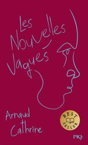 Nouvelles vagues, (les)