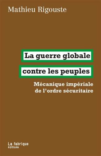 Guerre globale contre les peuples, (la)