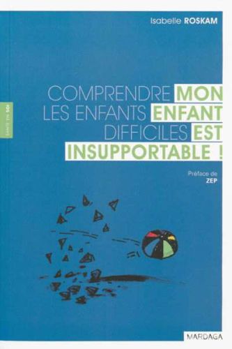 Mon enfant est insupportable !
