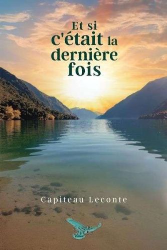 Et si c'était la dernière fois