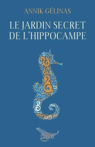 Jardin secret de l'hippocampe, (le)