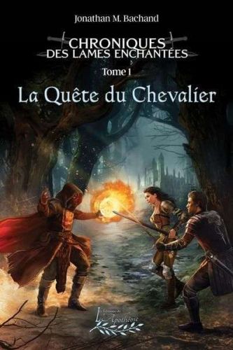 Quête du chevalier, (la)