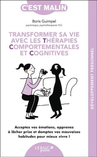Transformer sa vie avec les thérapies comportementales et cognitives