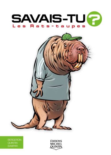 Savais-tu? - en couleurs 79 - les rats-taupes