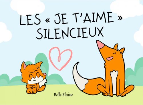 Les “je t'aime” silencieux