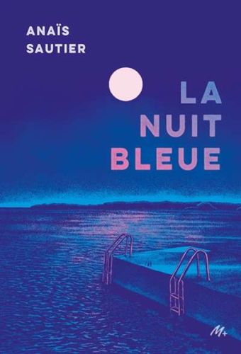 Nuit bleue, (la)