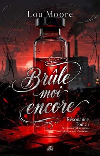 Brûle-moi encore
