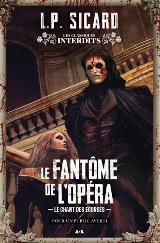 Le fantôme de l’opéra : le chant des égorgés