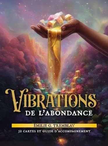 Oracle des vibrations d'abondance, (l')