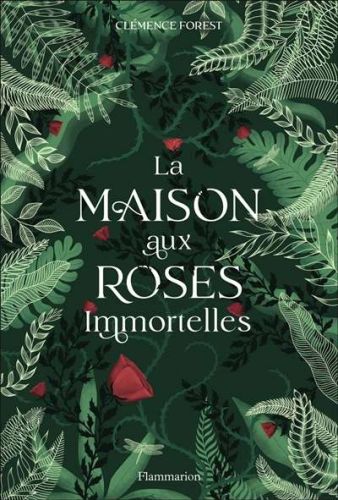 Maison aux roses immortelles, (la)