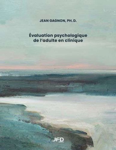 Évaluation psychologique de l'adulte en clinique