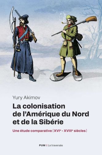 La colonisation de l'amérique du nord et de la sibérie