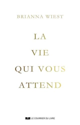 Vie qui vous attend, (la)