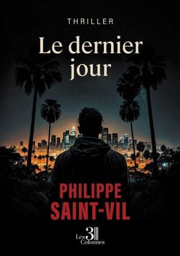 Dernier jour, (le)