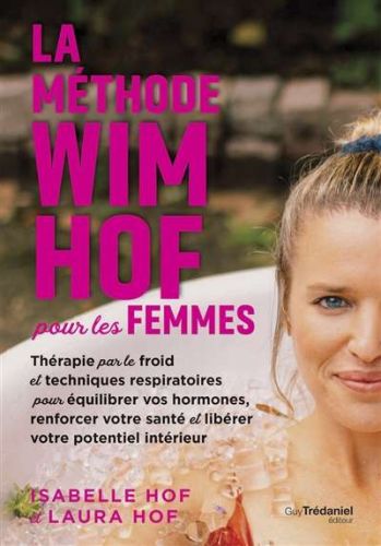 Méthode wim hof pour les femmes, (la)