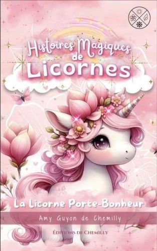 Licorne porte-bonheur, (la)