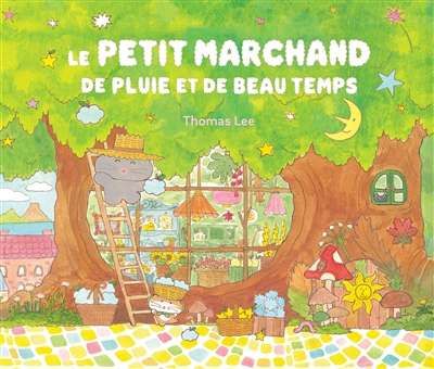 Petit marchand de pluie et de beau temps, (le)