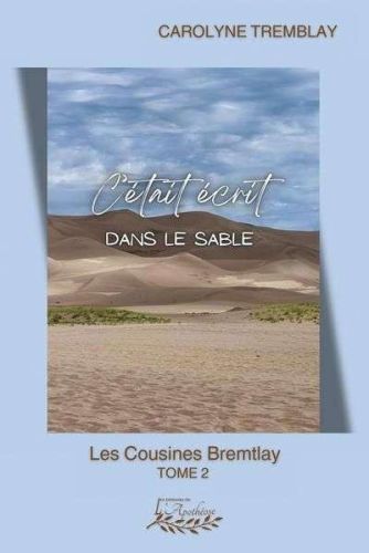 C'était écrit dans le sable