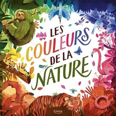 Couleurs de la nature, (les)