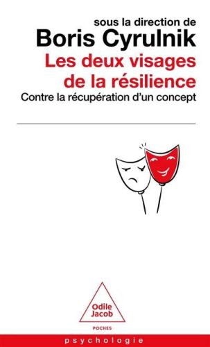 Deux visages de la résilience, (les)