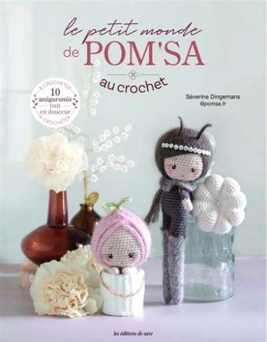 Petit monde de pom'sa au crochet, (le)