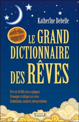 Grand dictionnaire des rêves, (le)