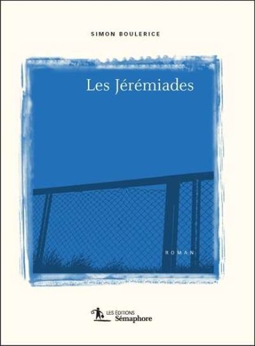 Jérémiades, (les)