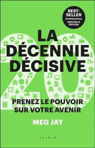 Décennie décisive, (la)