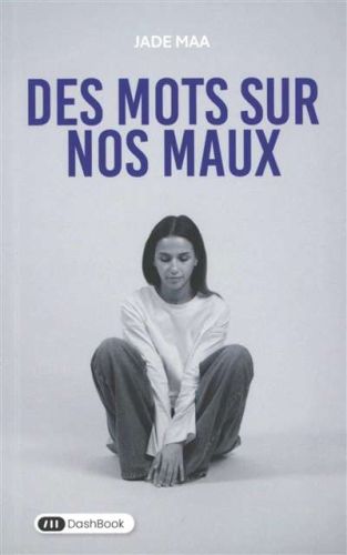 Des mots sur nos maux