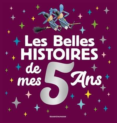 Belles histoires de mes 5 ans, (les)