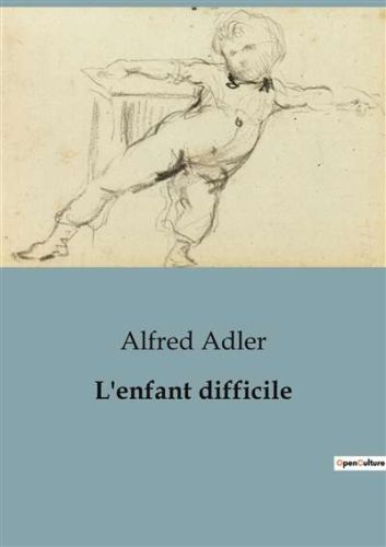 Enfant difficile, (l')