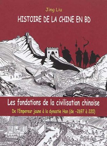 Fondations de la civilisation chinoise, (les)
