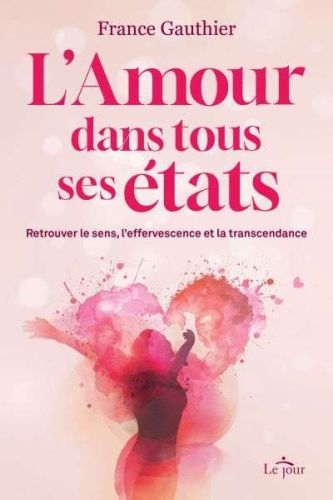 Amour dans tous ses états, (l')
