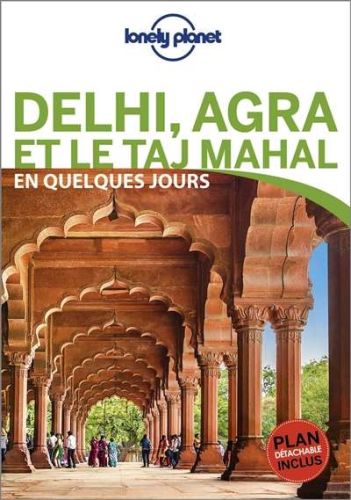 Delhi, agra et le taj mahal en quelques jours