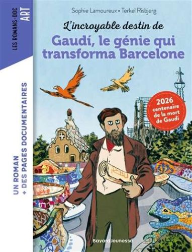 Incroyable destin de gaudi, le génie qui transforma barcelone, (l')
