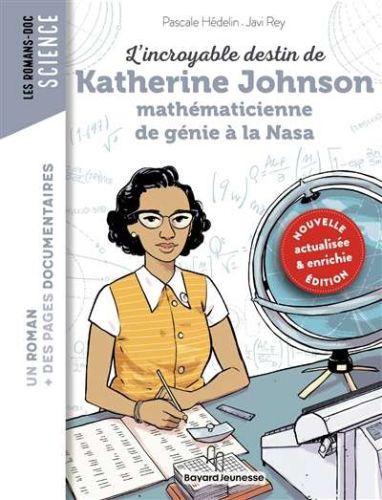 Incroyable destin de katherine johnson, mathématicienne de génie à la nasa, (l')
