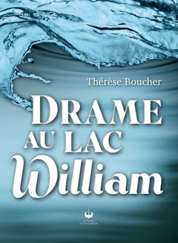 Drame au lac william