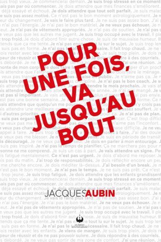 Pour une fois, va jusqu'au bout