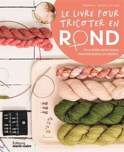 Livre pour tricoter en rond, (le)