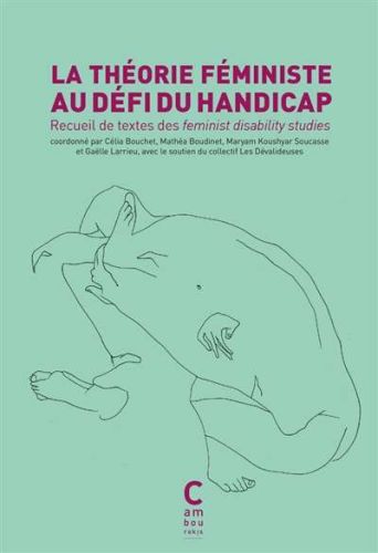 Théorie féministe au défi du handicap, (la)